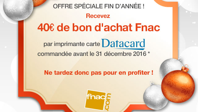 Recibe un vale de 40 € de Fnac por cada impresora Datacard que pidas antes del 31 de diciembre de 2016.